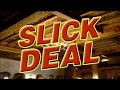 Slick Deal Trailer