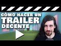 Cómo hacer un trailer decente para tu videojuego