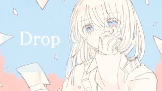 Drop/マチダユウヤ feat.初音ミク