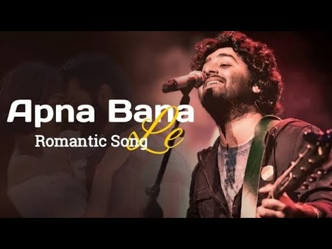 Apna Bana Le Mujhe Full Song Lyrics Arijit Singh (From "Bhediya") | Arijit Singh New Love Song 2026 