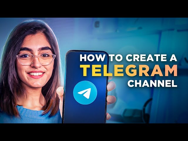 How to Create a Telegram Channel in 2024 class=