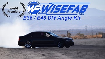 Proud to Present : Wisefab E36 E46 DIY Angle Kit