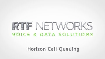RTF Horizon Call Queueing