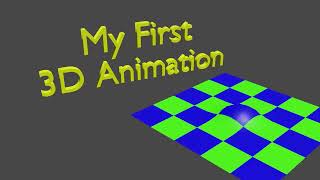 My First 3D Animation.
