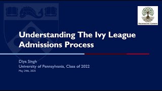 The Ivy League Admissions Process by Diya Singh. Webinar conducted by Ascensions Cereers - Part 1