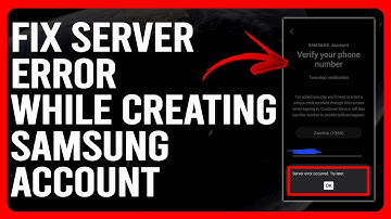 How To Fix Server Error While Creating Samsung Account (Troubleshoot The Issue With These Easy Step)