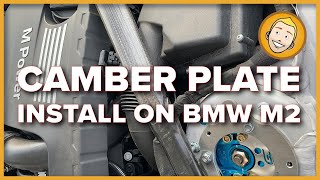 HOW TO INSTALL CAMBER PLATES on a BMW M2 | Ground Control