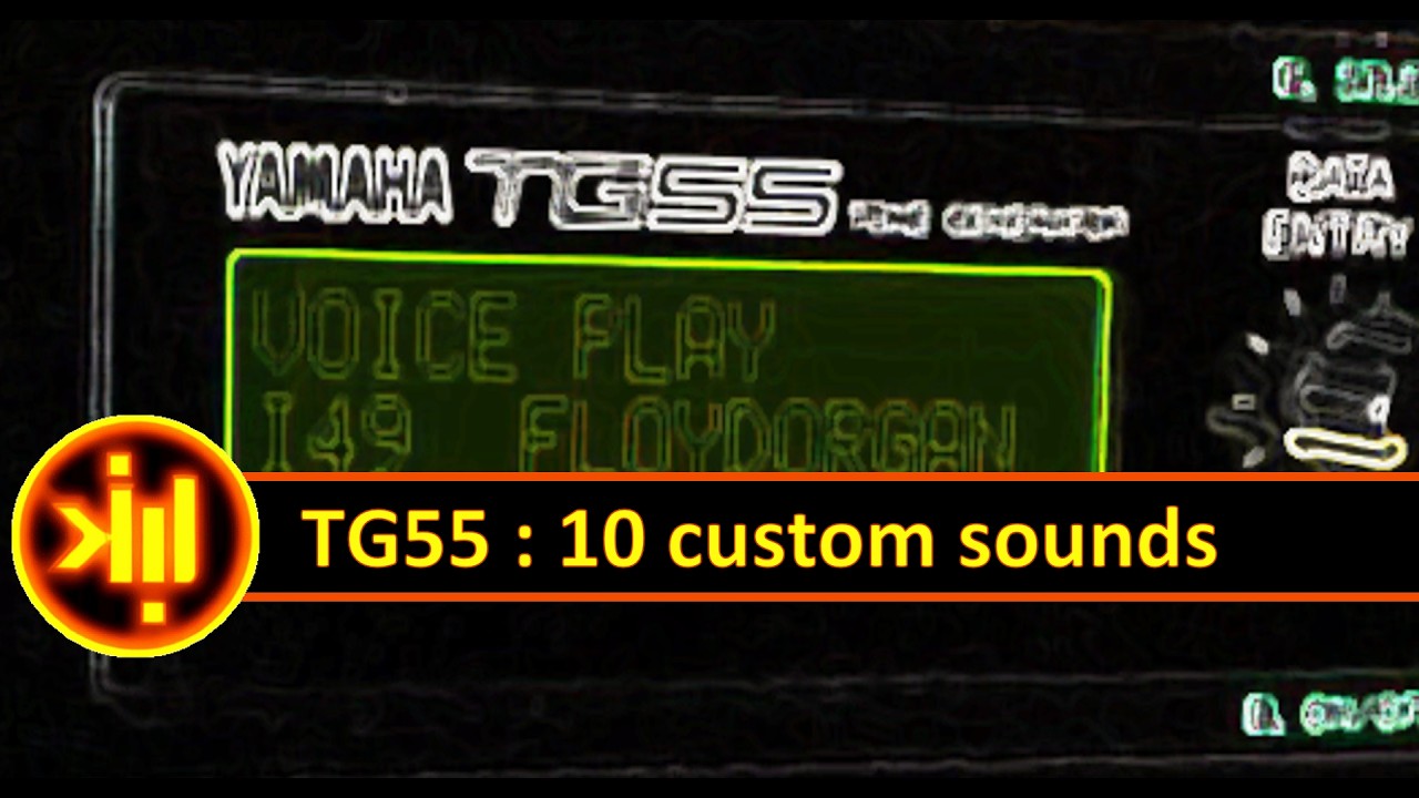 🎹 Yamaha TG55 / SY55 🎹 : 10 custom sounds, patches | No talking