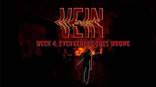 Surviving 365 Days in VEIN | Week 4: EVERYTHING GOES WRONG