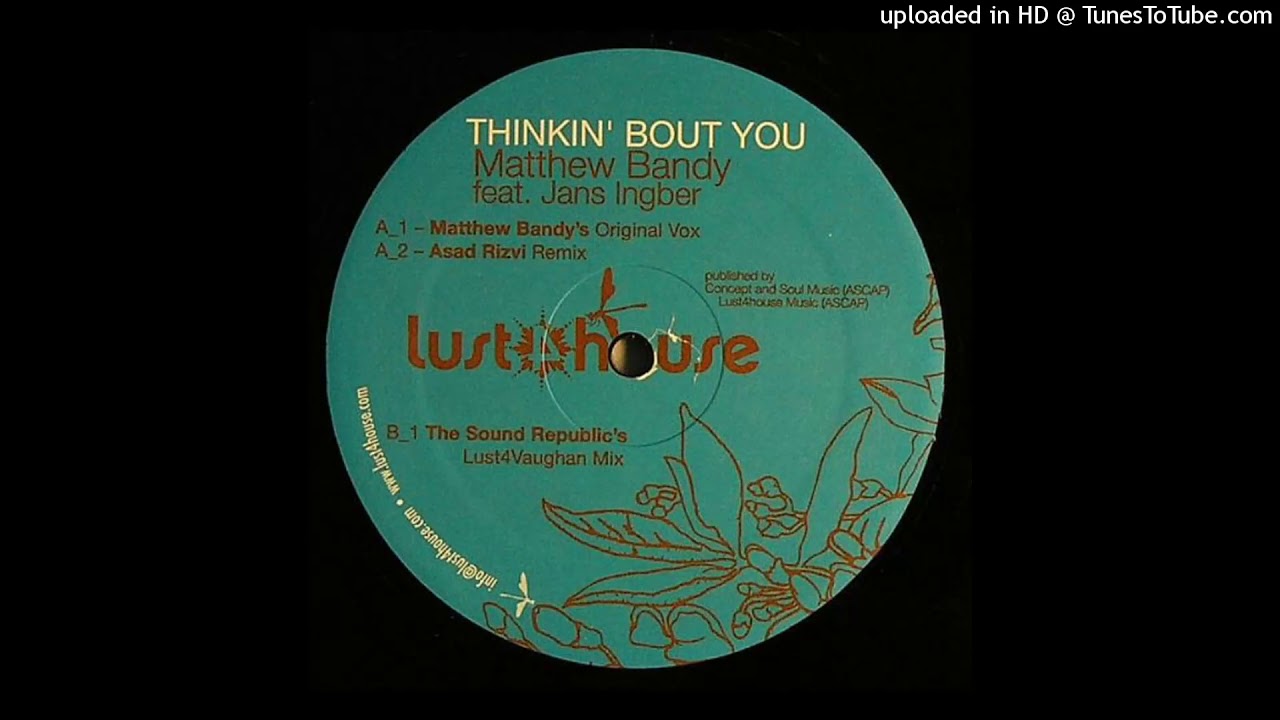 Matthew Bandy Feat. Jans Ingber | Thinkin' Bout You (Matthew Bandy's Original Vox)