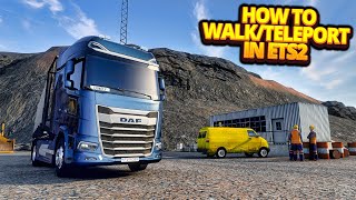 How To Enable Walk Mode/Teleport In Euro Truck Simulator 2 | ETS2 TUTORIALS