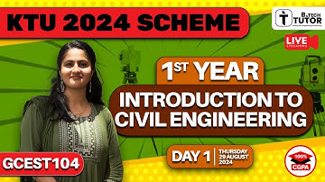 KTU BTECH FIRST YEAR (SEMESTER 1&2) 2024 SCHEME INTRODUCTION TO CIVIL ENGINEERING FREE LIVE