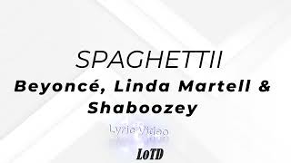 Beyoncé, Linda Martell & Shaboozey - SPAGHETTII Lyrics