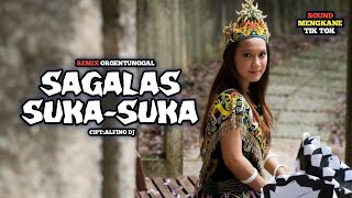 DJ SAGALAS SUKA SUKA (cipta:Alfino DJ) || REMIX ORGENTUNGGAL || Rockdhutv3 zona ganjur ‼️