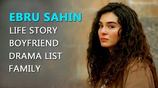 Ebru Sahin Complete Life Story 2021, Relationship, Family, Dramas, Age, Weight, Height & Zodiac Sign