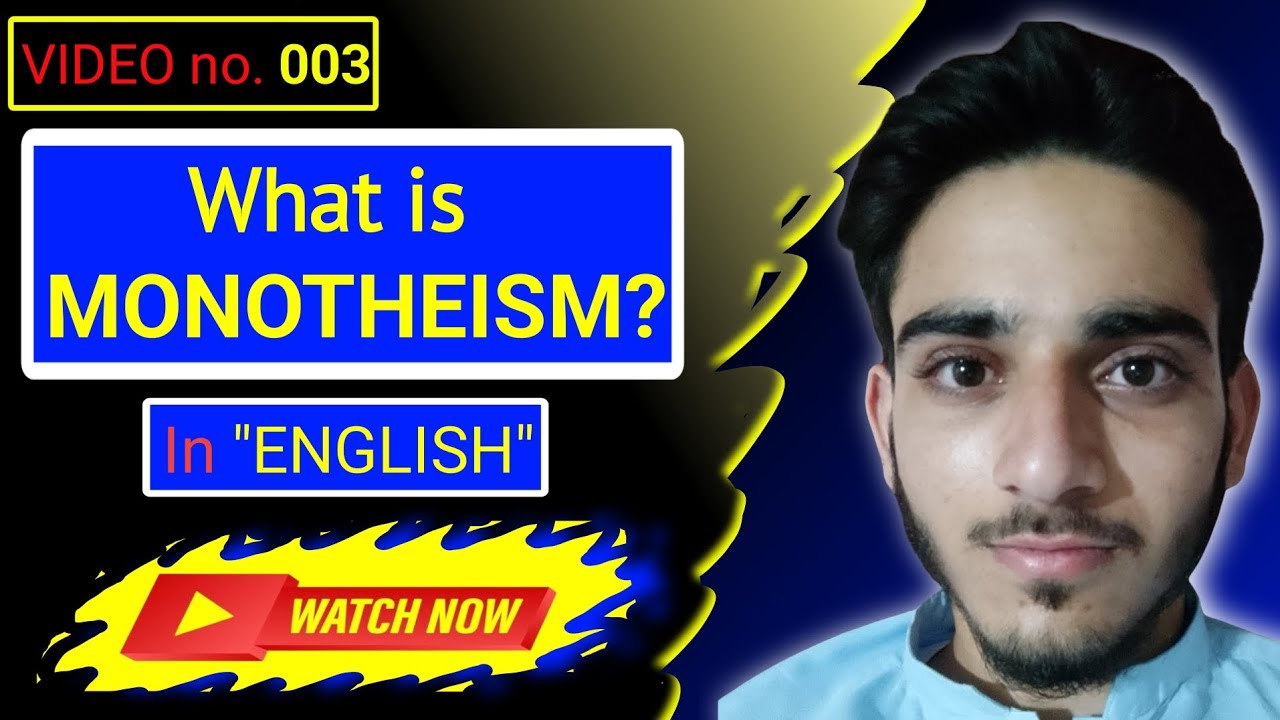 What Is MONOTHEISM | Monotheism meaning | Monotheism In Islam | Islam Vs Monotheism