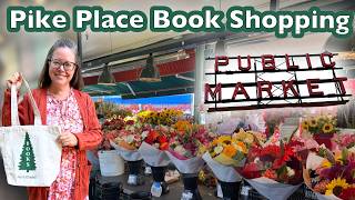 I Went Book Shopping at Pike Place Market in Seattle 📚 BOOK HAUL from 3 Indie Bookstores