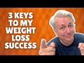 3 Keys to My Weight Loss Success Over 50 | #3 is the game changer!