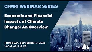 RFF Webinar | Economic and Financial Impacts of Climate Change: An Overview