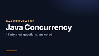Full Java Multithreading & Concurrency: 41 Interview Questions Answered News