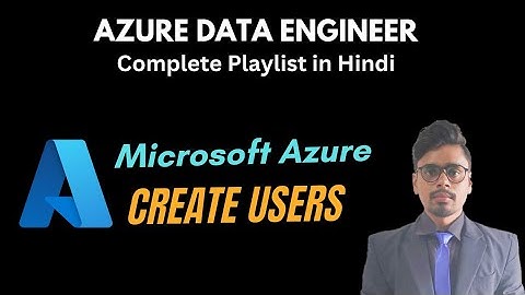 Creating User and Assigning Roles using Microsoft Entra ID (Azure Active Directory)