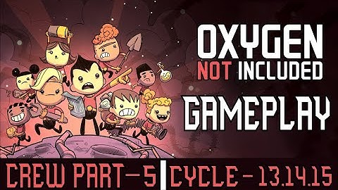 Oxygen Not Included (Automation Pack) - Gameplay. Colony - Crew. Part 5