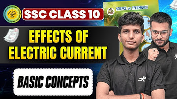Effects of Electric Current | Lecture - 1| Class 10th Science 1 | Chapter 4 | MH Board 2025-26 SSC