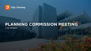 Downey Planning Commission Meeting -  5/6/2026
