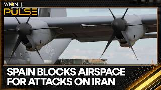 Spain Closes Airspace To US Planes Involved In Iran Attacks | WION Pulse Profile