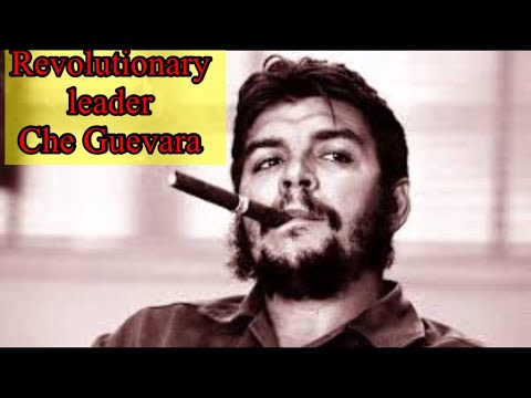 Documentary ||  Revolutionary leader Che Guevara