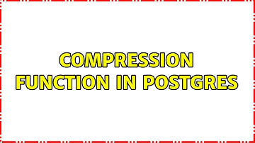 Compression function in Postgres