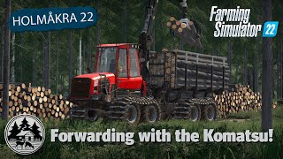 FORESTRY WORK WITH THE KOMATSU FORWARDER! | FS22 | Forestry | Holmåkra 22 | Timelapse | E02