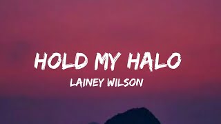 Lainey Wilson - Hold My Halo (lyrics)