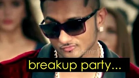 Yo Yo Honey Singh - Break Up Party - feat. Leo - Party Songs 2022