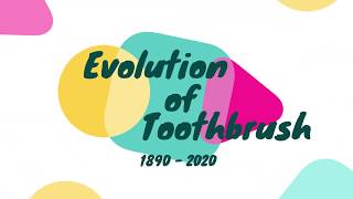 Evolution of Toothbrush