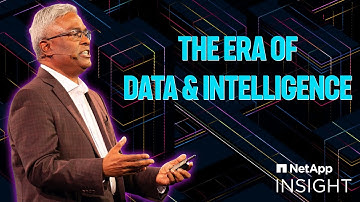 The Era of Data & Intelligence | George Kurian, CEO | NetApp INSIGHT 2024