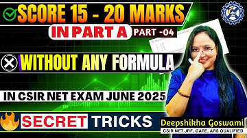 100% Marks in Part A | L-04 | Extra 15-20 marks in CSIR NET June 2025 #csirnet #deepshikhagoswami