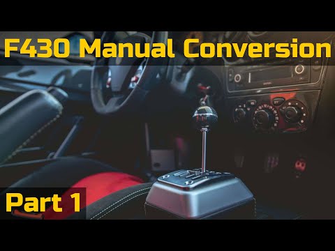 Ferrari F430 DIY Manual Conversion Part 1