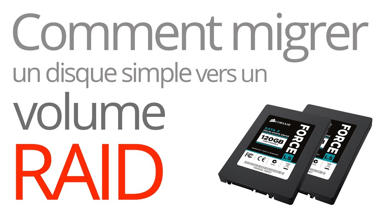 Comment migrer un disque simple vers un volume RAID [ARCHIVES - RE-UP]