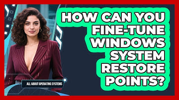 How Can You Fine-tune Windows System Restore Points? - All About Operating Systems