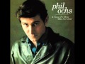 Phil Ochs - I'll be there