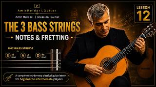 012 Classical Guitar Basics | Guitar Lesson | Bass Strings E, A & D + Notes & Fretting