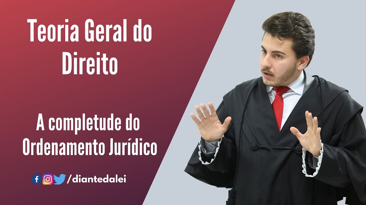 Teoria Geral do Direito A completude do Ordenamento Jurídico YouTube Teoria Geral do Direito A completude do Ordenamento Jurídico YouTube