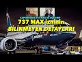 737 MAX izninin bilinmeyen detayları... Kaptan Baha 737 MAX ile uçacak mı?