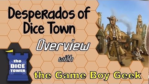 Desperados of Dice Town Review - with the Game Boy Geek