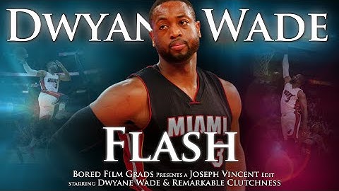 Dwyane Wade - Flash