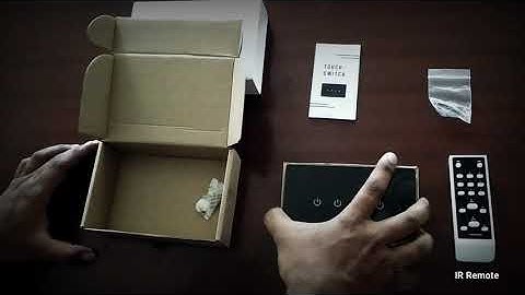 Unboxing & Installing Smart Wifi Touch Switch - home automation with iotics touch switches