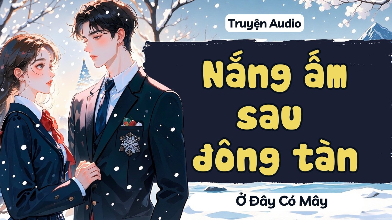 Nắng ấm sau đông tàn | Ở Đây Có Mây