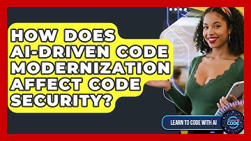 How Does AI-driven Code Modernization Affect Code Security? - Learning To Code With AI