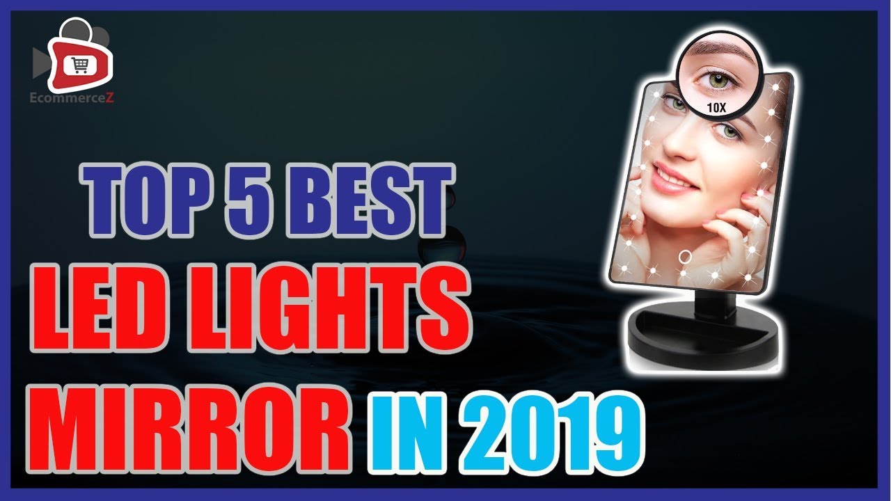 Top 5 best LED LIGHTS MIRROR in 2019 Makeup Beauty YouTube